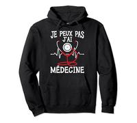 Je Peux Pas J'ai Médecine Humour Medecine Cadeau Medecin Sweat à Capuche