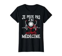 Je Peux Pas J'Ai Médecine Humour Medecine Cadeau Medecin T-Shirt Graphique avec Valeur