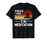 Je Peux Pas J'ai Méditation Instructeur Humour Yoga Coach T-Shirt