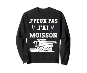Je Peux Pas J'Ai moisson Cadeau Agriculteur Homme Papa drôle Sweatshirt