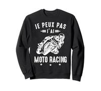 Je Peux Pas J'Ai Moto Racing Course Motos Motard Homme Drôle Sweatshirt