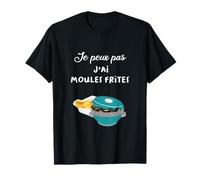 Je peux pas j'ai moules frites T-Shirt