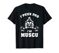 Je Peux Pas J'Ai Muscu - Musculation Gym Culturiste Gorille T-Shirt