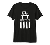 Je Peux Pas J'Ai Ordinateur Humour Gamer pc ordi Cadeau T-Shirt Haut de Gamme