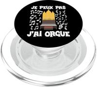 Je Peux Pas J'Ai Orgue - Humour Instrument Musique PopSockets PopGrip pour MagSafe