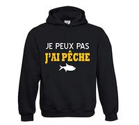 Je peux pas j'ai pêche Sweat Homme à Capuche de très Bonne qualité Cadeau fête des pères, Cadeau de noël