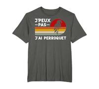 Je Peux Pas J'ai Perroquet Humour Elevage Eleveur Dressage T-Shirt