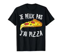 Je Peux Pas J'Ai Pizza Humour Cadeau Amateur De Pizza T-Shirt Graphique avec Valeur
