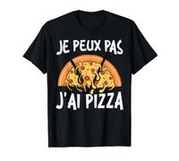 Je Peux Pas J'Ai Pizza Humour Cadeau Amateur De Pizza T-Shirt Graphique avec Valeur