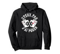 Je Peux Pas J'Ai Poker Cadeau De Joueur De Poker Sweat à Capuche