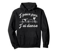 Je peux pas j'ai pole dance idée cadeau humoristique danse Sweat à Capuche
