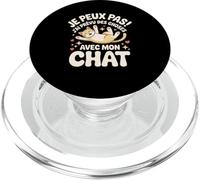 Je Peux Pas J'ai Prévu Des Choses Avec Mon Chat PopSockets PopGrip pour MagSafe