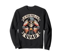 Je Peux Pas J'Ai Quad Liberté Sweatshirt