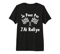 Je Peux Pas J'Ai Rallye Pilote de Course Drapeaux de Piste T-Shirt Haut de Gamme