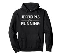 Je Peux Pas J'ai Running Footing Course à Pied coureur drôle Sweat à Capuche