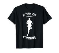 Je Peux Pas J'ai Running Footing Course à Pied coureur drôle T-Shirt