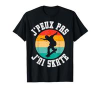 Je PEUX Pas J'AI SKATE T-Shirt