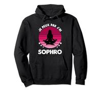 Je peux pas j'ai Sophro vintage femme Yoga Zen Sophrologie Sweat à Capuche