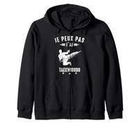 Je peux pas j'ai Taekwondo Dojo Art Martial coach Drôle Sweat à Capuche