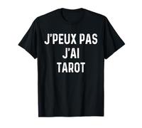 Je peux pas j'ai Tarot T-Shirt