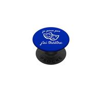 Je Peux Pas J'Ai théâtre Comédien Acteur Scène Spectacle Art PopSockets PopGrip Adhésif
