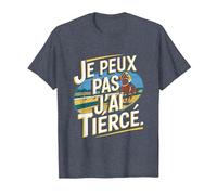 Je Peux Pas J'Ai Tiercé T-Shirt, Homme, Bleu Chiné, L