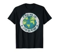 Je Peux Pas, J'ai Tour Du Monde - Cadeau Aventure Drôle T-Shirt