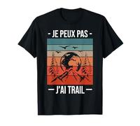 Je Peux Pas J'ai Trail Course à Pied Running Footing drôle T-Shirt