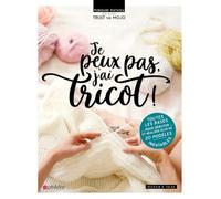 Je peux pas j'ai tricot