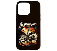 Je Peux Pas J'Ai Trottinette - Humour Glisse Urbaine Trott Coque pour iPhone 15 Pro Max