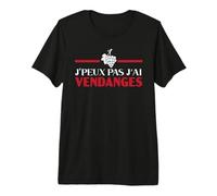Je Peux Pas J'Ai Vendanges Agriculteur Cadeau Vigneron T-Shirt Haut de Gamme