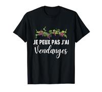 Je Peux Pas J'ai Vendanges Agriculteur Vigneron T-Shirt