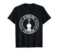 Je Peux Pas J'ai Violon Cadeau Violoniste ou Prof de Musique T-Shirt