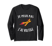 Je Peux Pas J'Ai voltige Avion Pilote Pilotage looping Manche Longue