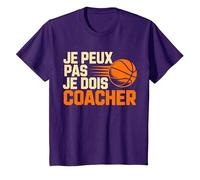 Je Peux Pas Je Dois coacher Basket Coach Fans T-Shirt, Enfant, Violet, 8 Ans