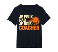 Je Peux Pas Je Dois coacher Basket Coach Fans T-Shirt, Femme Grandes Tailles, Noir, 5X