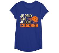 Je Peux Pas Je Dois coacher Basket Coach Fans T-Shirt, Fille, Bleu Royal, L