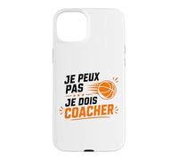 Je Peux Pas Je Dois Coacher Basket Humour Coach Basketball Coque pour iPhone 15 Plus