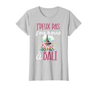 Je Peux Pas Je me Barre à Bali Souvenir Voyage indonésie T-Shirt, Femme, Argent, XS