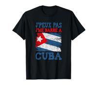 Je peux pas je me barre à Cuba. Futur (e) cubain (ne) T-Shirt
