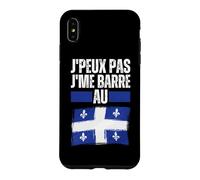 Je Peux Pas Je Me Barre Au Quebec Canada Drapeau Quebecois Coque pour iPhone XS Max
