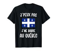 Je Peux Pas Je me Barre au québec Humour québec drôle T-Shirt