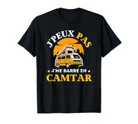 Je Peux Pas Je me Barre en Camtar Humour Fourgon Aménagé T-Shirt