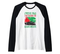 Je Peux Pas Je me Barre en Martinique. Futur Martiniquais Manche Raglan