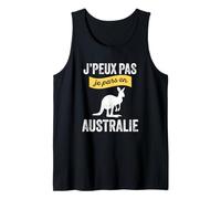 Je peux pas, je pars en Australie Voyage Touriste Backpacker Débardeur