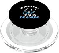Je Peux Pas Je suis De Garde - Docteur Médecin Infirmier PopSockets PopGrip pour MagSafe