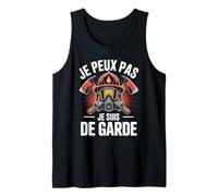 Je Peux Pas Je suis De Garde Pompiers Débardeur