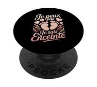 Je Peux Pas Je suis Enceinte Humour Grossesse PopSockets PopGrip Adhésif