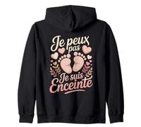Je Peux Pas Je suis Enceinte Humour Grossesse Sweat à Capuche