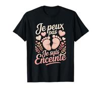 Je Peux Pas Je suis Enceinte Humour Grossesse T-Shirt